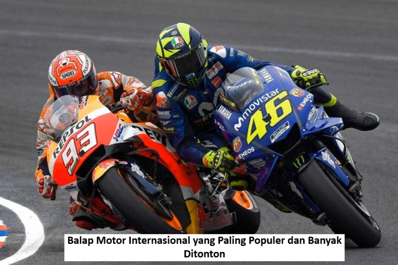 Balap Motor Internasional yang Paling Populer dan Banyak Ditonton